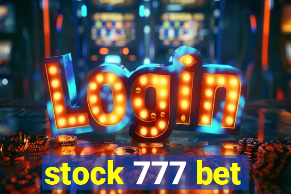 stock 777 bet